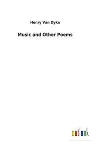 Music and Other Poems