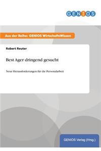 Best Ager dringend gesucht