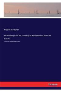 Veredelungen und ihre Anwendung für die verschiedenen Bäume und Sträucher