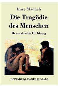 Tragödie des Menschen