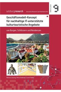 Geschäftsmodell-Konzept für nachhaltige IT-unterstützte kulturtouristische Angebote
