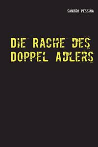 Die Rache des Doppel Adlers