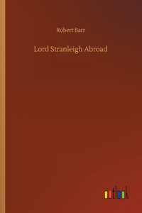 Lord Stranleigh Abroad