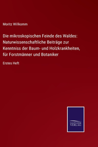 mikroskopischen Feinde des Waldes