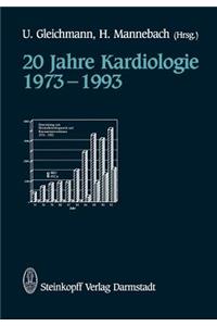 20 Jahre Kardiologie 1973-1993