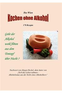 Kochen ohne Alkohol