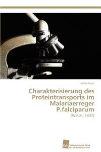 Charakterisierung Des Proteintransports Im Malariaerreger P.Falciparum