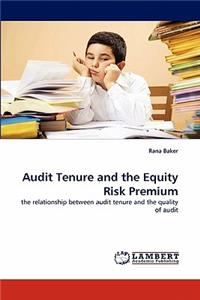 Audit Tenure and the Equity Risk Premium