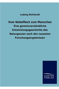 Vom Nebelfleck zum Menschen