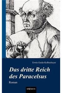 Das dritte Reich des Paracelsus