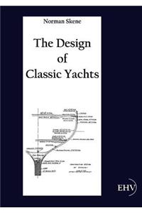The Design of Classic Yachts