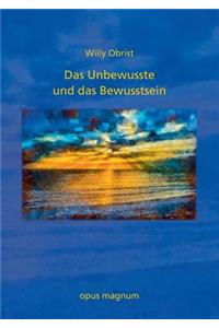 Unbewusste und das Bewusstsein