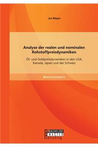 Analyse der realen und nominalen Rohstoffpreisdynamiken