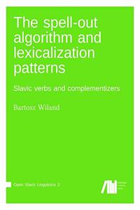 spell-out algorithm and lexicalization patterns