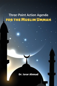 Three-Point Action Agenda for the Muslim Ummah