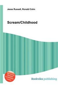 Scream/Childhood