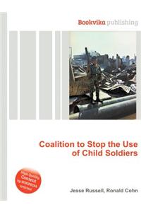 Coalition to Stop the Use of Child Soldiers