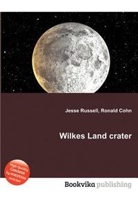 Wilkes Land Crater