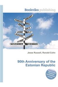 90th Anniversary of the Estonian Republic