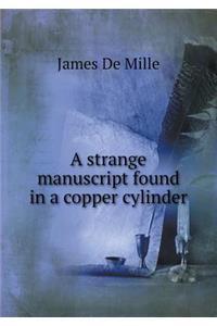 A Strange Manuscript Found in a Copper Cylinder