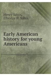 Early American History for Young Americans