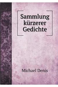 Sammlung kürzerer Gedichte