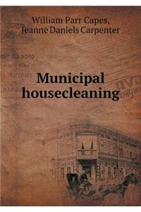 Municipal Housecleaning
