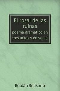 El rosal de las ruinas