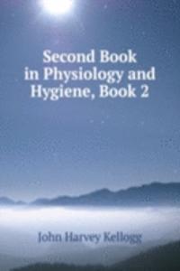 Second Book in Physiology and Hygiene, Book 2