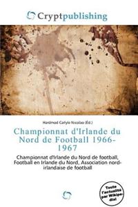 Championnat D'Irlande Du Nord de Football 1966-1967