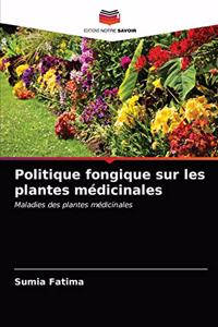 Politique fongique sur les plantes médicinales