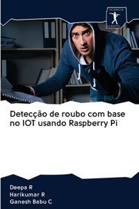 Detecção de roubo com base no IOT usando Raspberry Pi