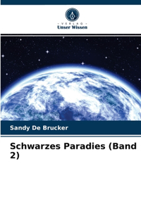 Schwarzes Paradies (Band 2)