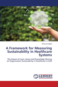 A Framework for Measuring Sustainability in Healthcare Systems