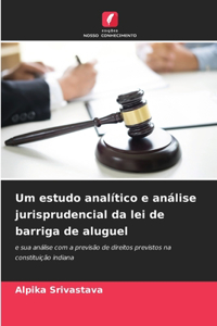 Um estudo analítico e análise jurisprudencial da lei de barriga de aluguel