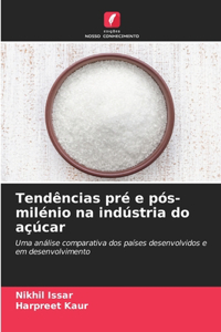 Tendências pré e pós-milénio na indústria do açúcar