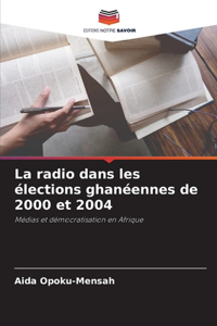 radio dans les élections ghanéennes de 2000 et 2004