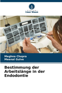 Bestimmung der Arbeitslänge in der Endodontie