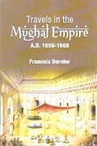 Travels in The Mughal Empire (A.d. 1656-1668)