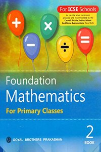 ICSE Foundation Mathematics for Primary Classes Class - 2