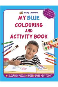 My Blue Coluring and Activity Book