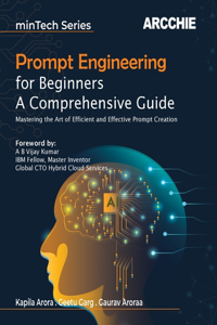 Prompt Engineering for Beginners (Edition1st Edition)