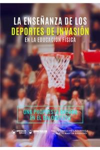 Enseñanza de los Deportes de Invasión en la Educación Física