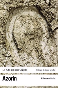 La ruta de Don Quijote / The route of Don Quixote