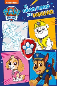 Paw Patrol | Patrulla Canina. Actividades - El Gran Libro de Dibujar