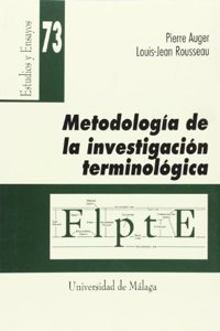 Metodologia de la investigacion terminologica (Estudios y Ensayos) (Spanish Edition)