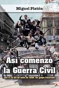 Asi comenzo la Guerra Civil