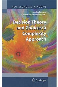 Decision Theory and Choices: A Complexity Approach