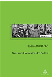 Tourisme Durable Dans Les Suds?