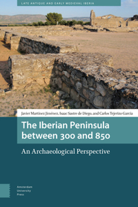 Iberian Peninsula Between 300 and 850